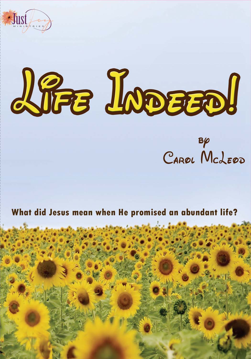 Life Indeed